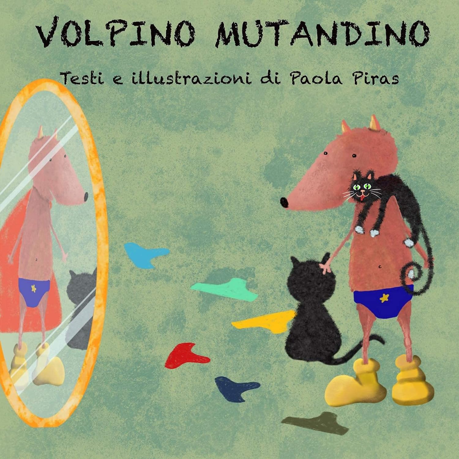 Copertina del libro Volpino Mutandino di Paola Piras, una storia illustrata per bambini che affronta il passaggio dal pannolino alle mutandine.